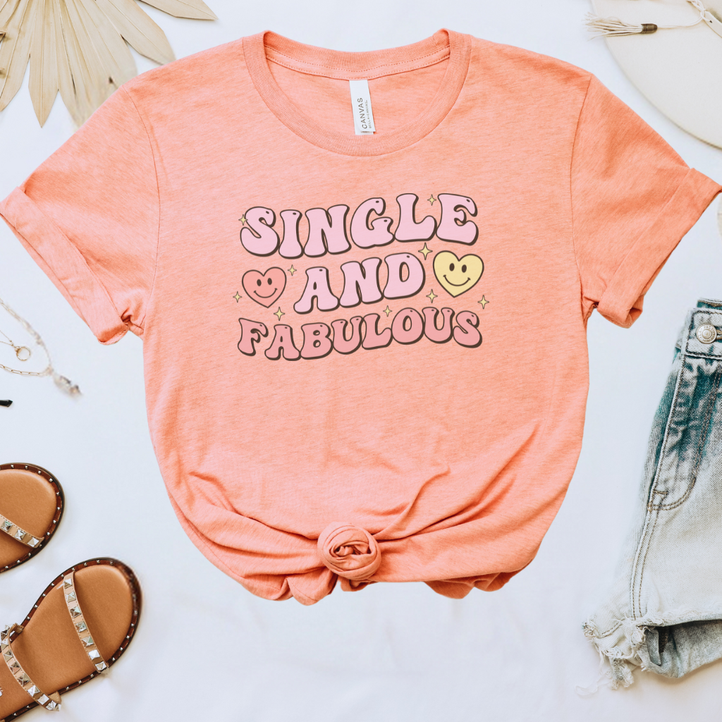 Single and Fabulous Tee