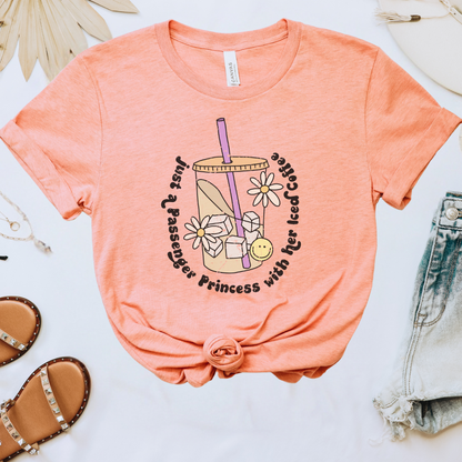 Just a Passenger Princess Tee