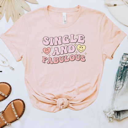 Single and Fabulous Tee