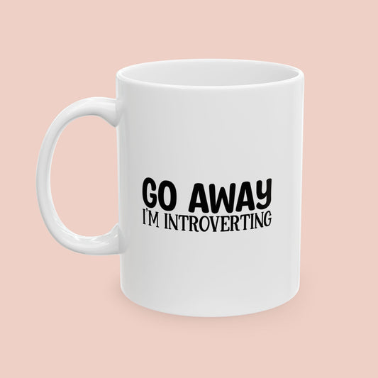 Go Away I'm Introverting Mug