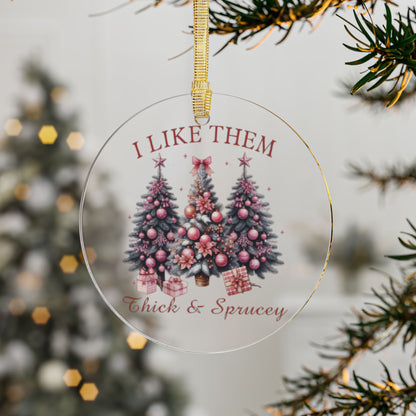 Thick & Sprucey Ornament