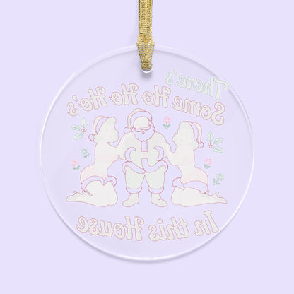 There's Some Ho Ho Ho's Christmas Ornament