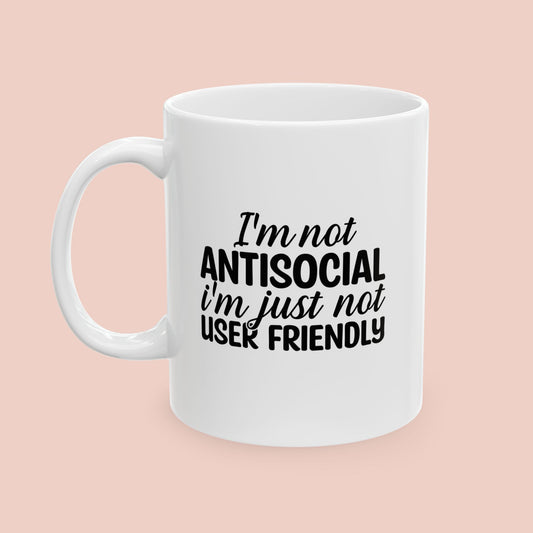 I'm Not User Friendly Mug