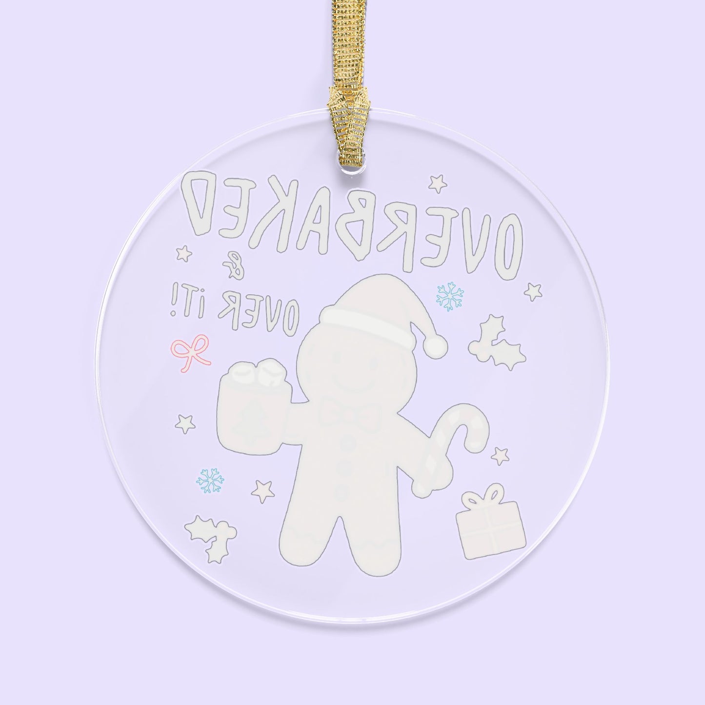 Overbaked & Over It Christmas Ornament