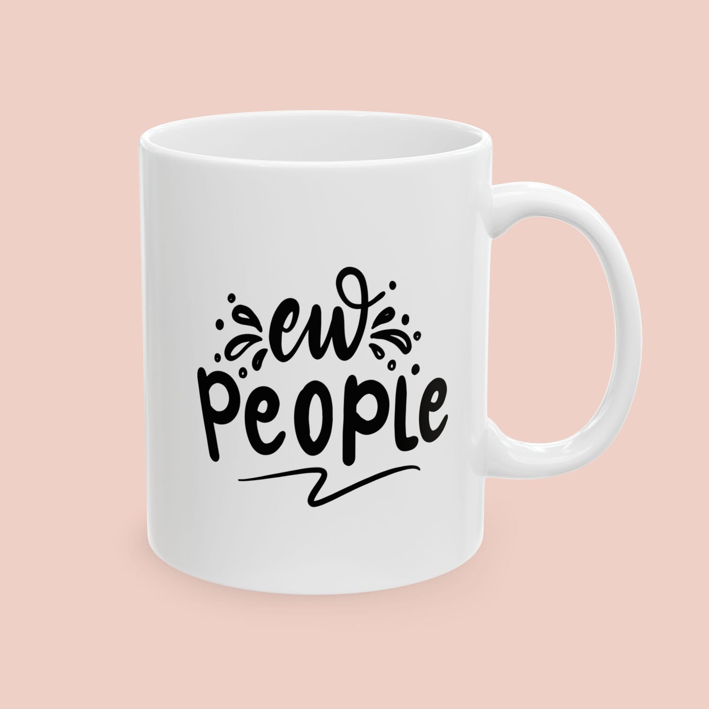 Ew People Mug