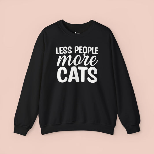 Less People More Cats Sweatshirt