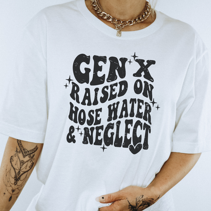 Gen X Raised on Hose Water Tee