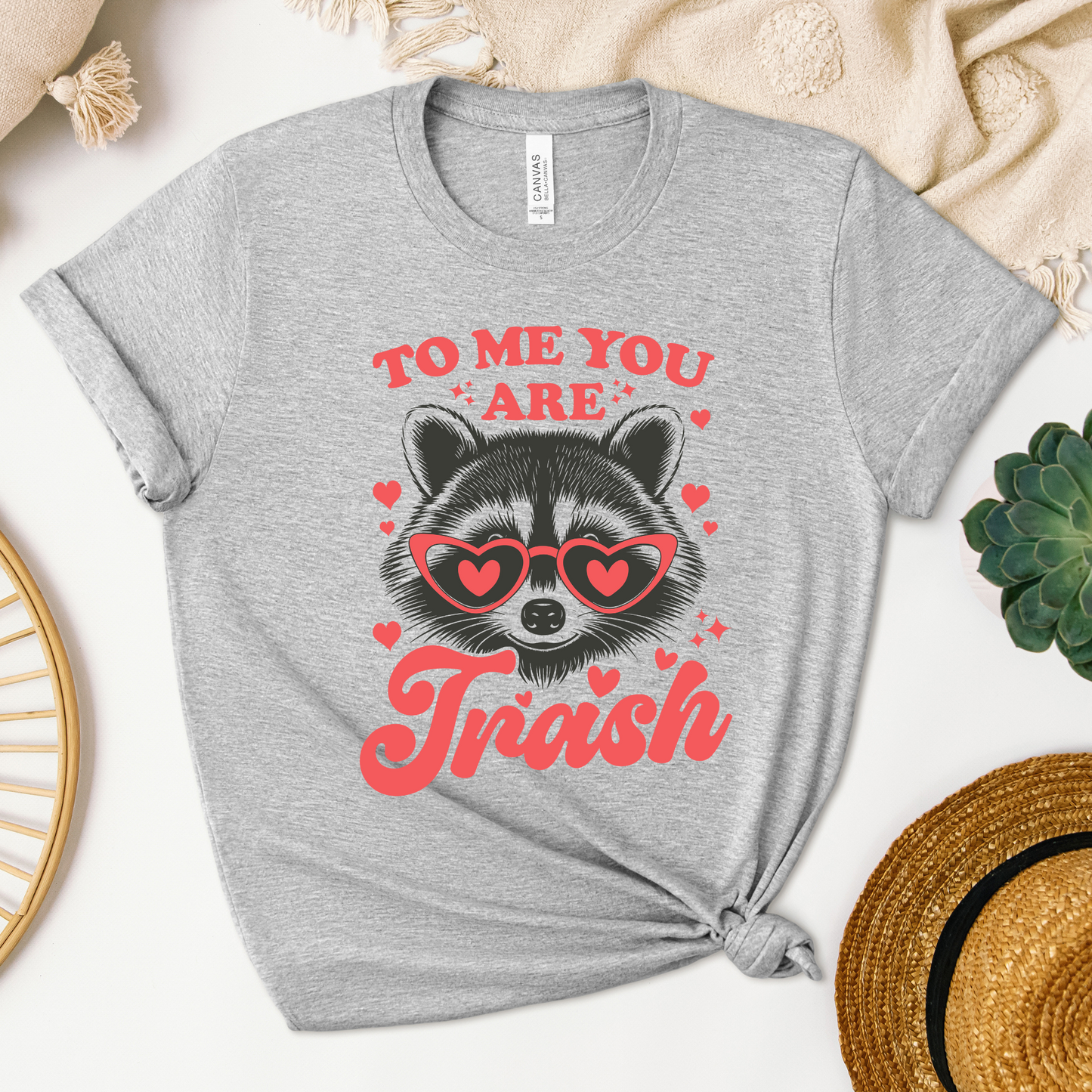 To Me You Are Trash Tee