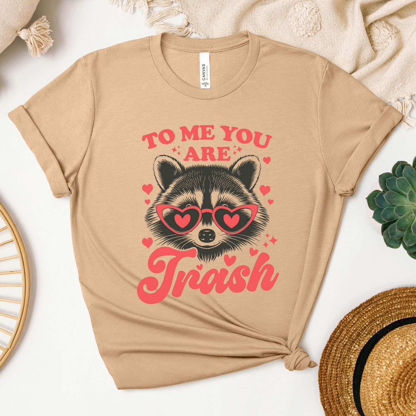 To Me You Are Trash Tee