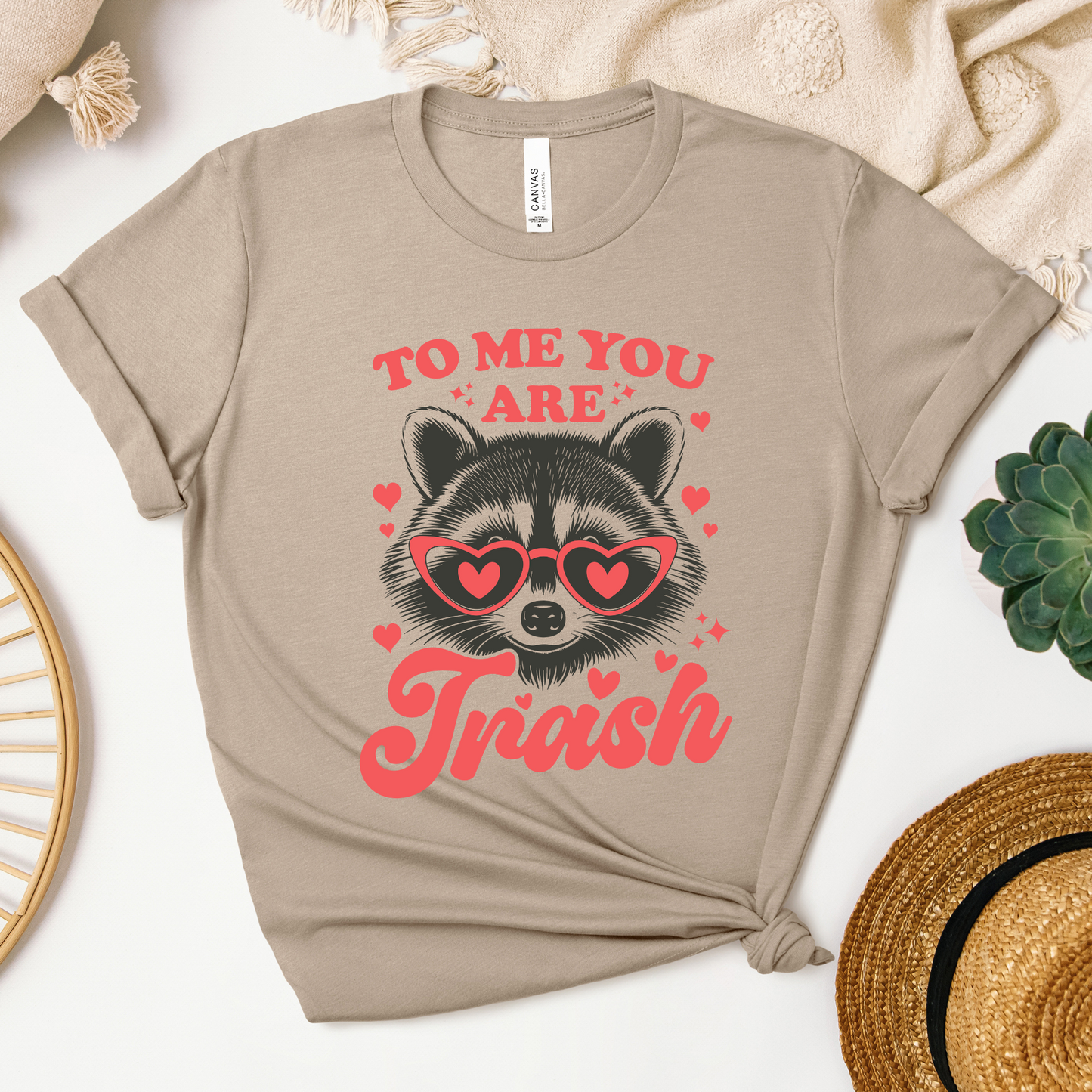 To Me You Are Trash Tee
