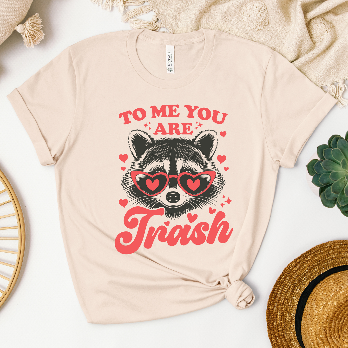 To Me You Are Trash Tee