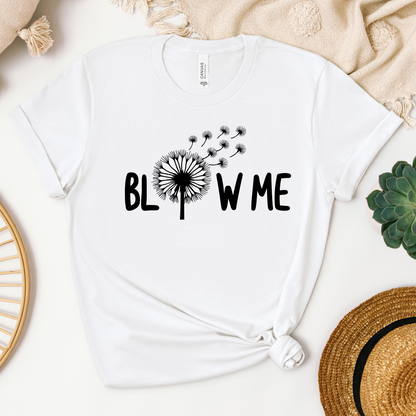 Blow Me Tee