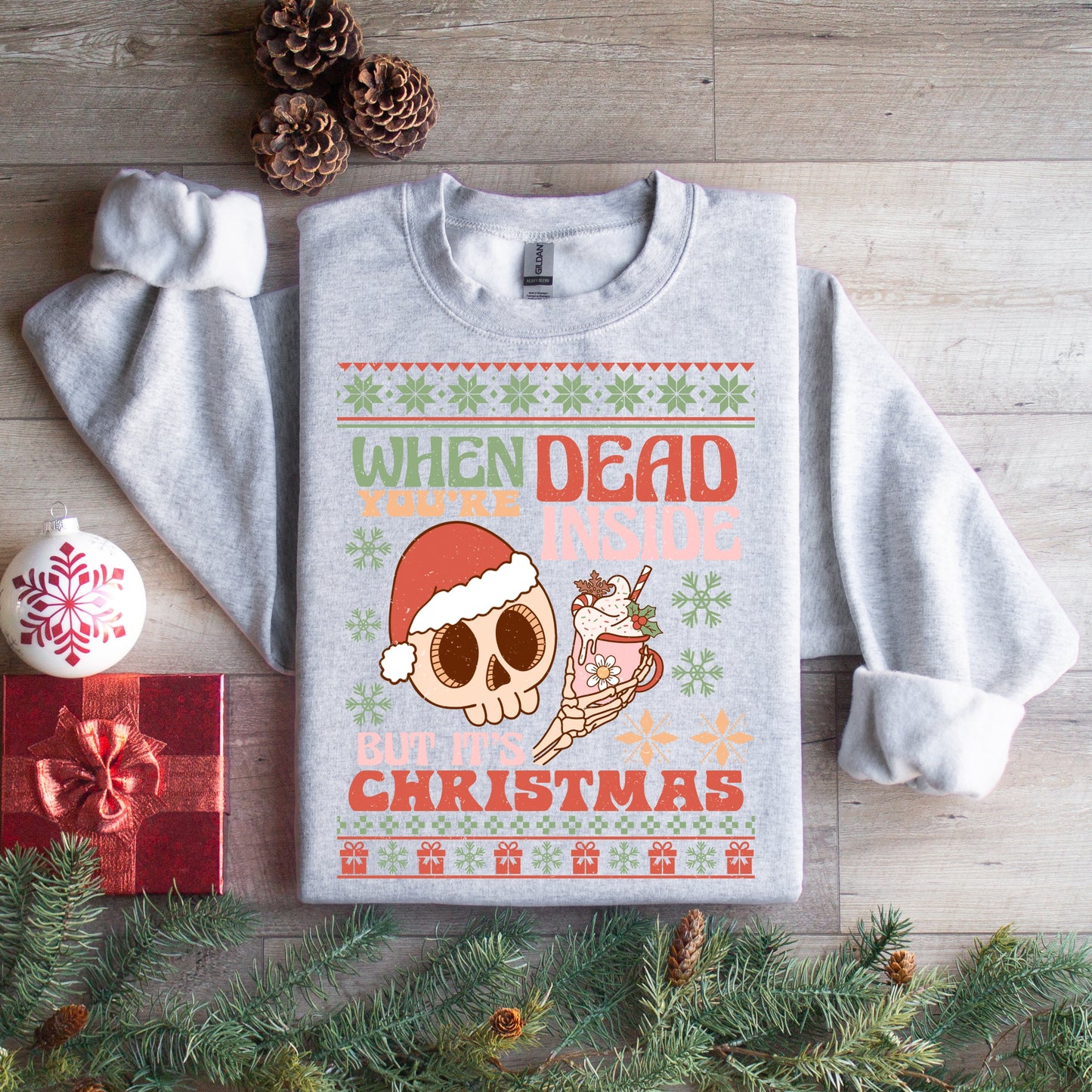 Dead Inside Christmas Sweatshirt