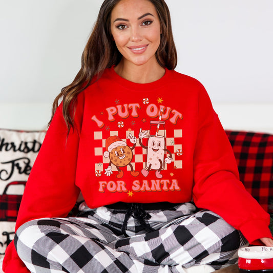 Put out for Santa Christmas Sweatshirt