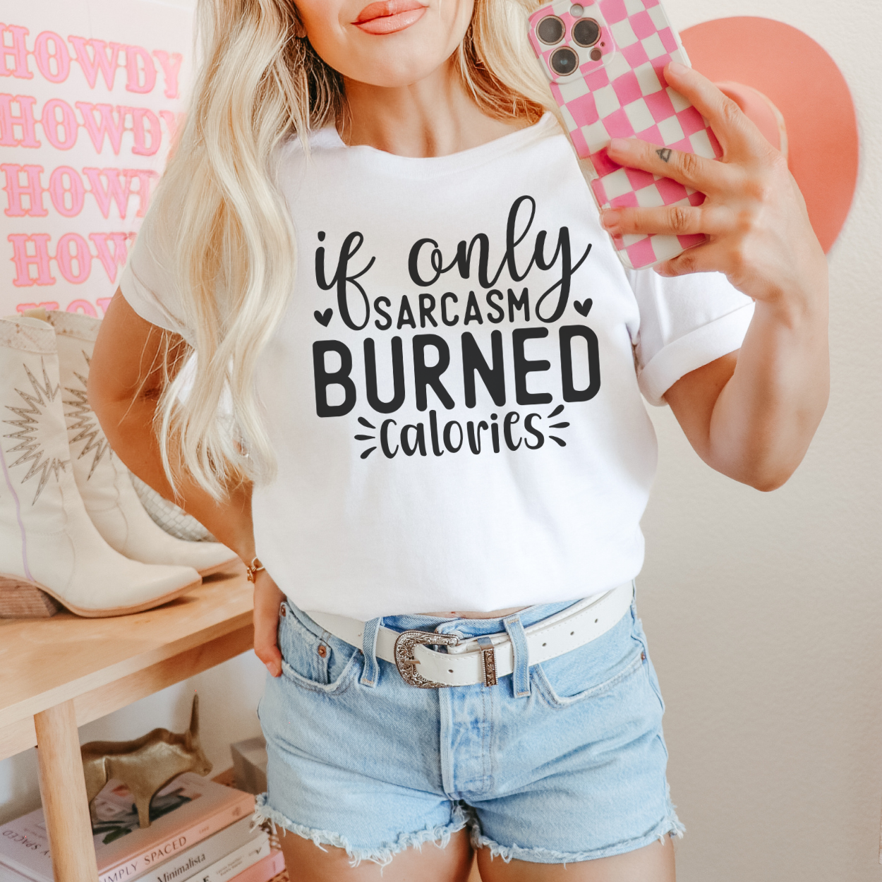 If Only Sarcasm Burned Calories Tee