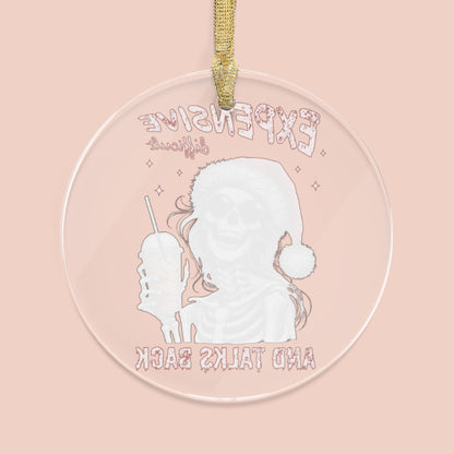 Expensive Difficult Talks Back Ornament