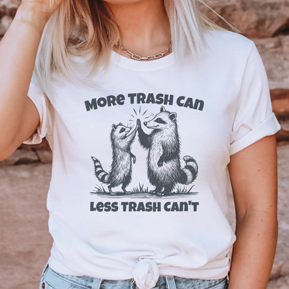 More Trash Can Tee