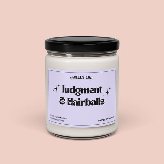 Smells Like Judgment & Hairballs Candle