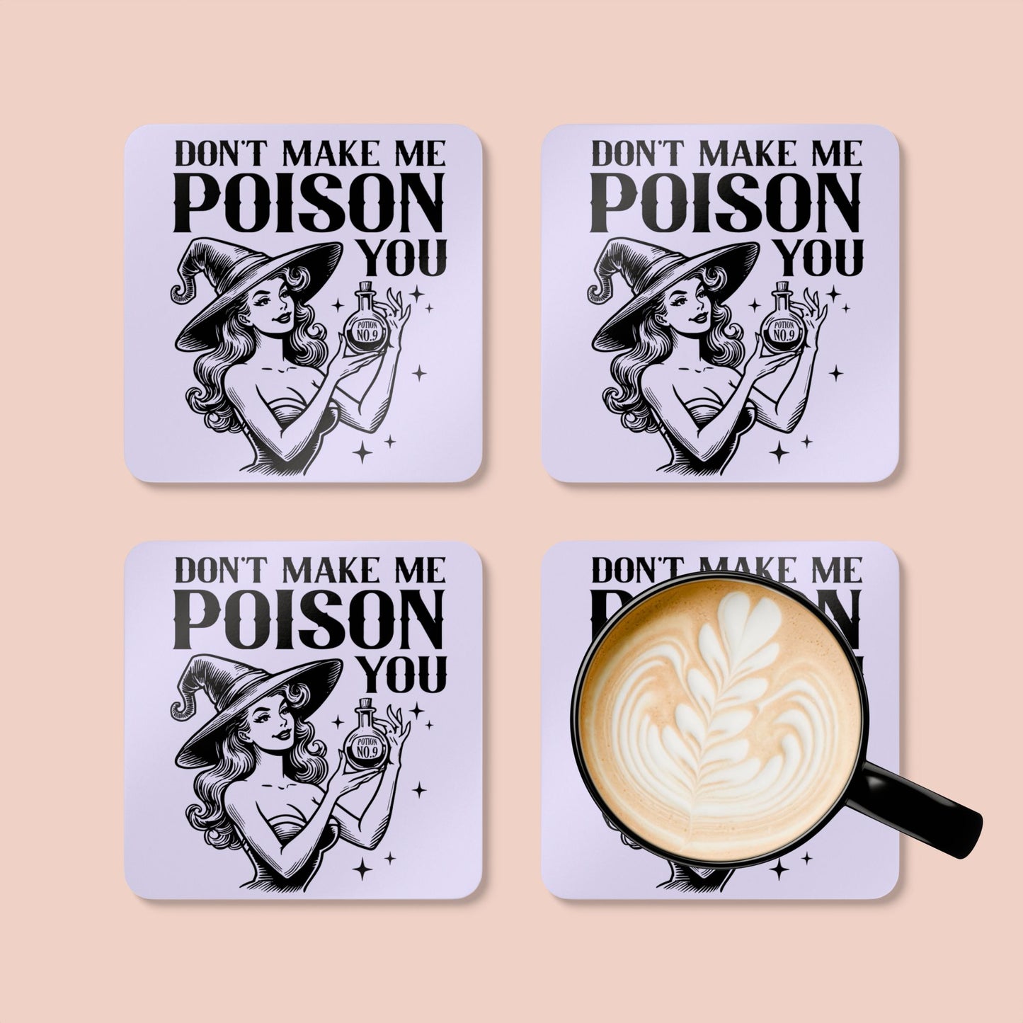 Don't Make Me Poison You Corkwood Coaster Set