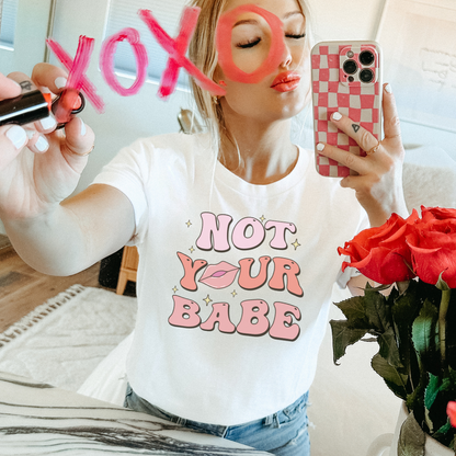 Not Your Babe Tee