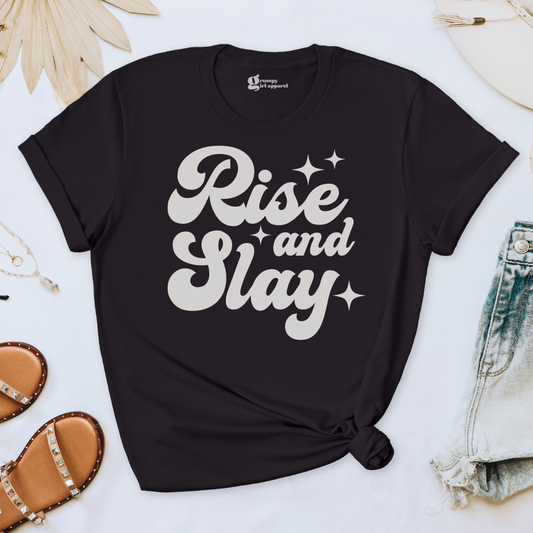 Rise and Slay Tee