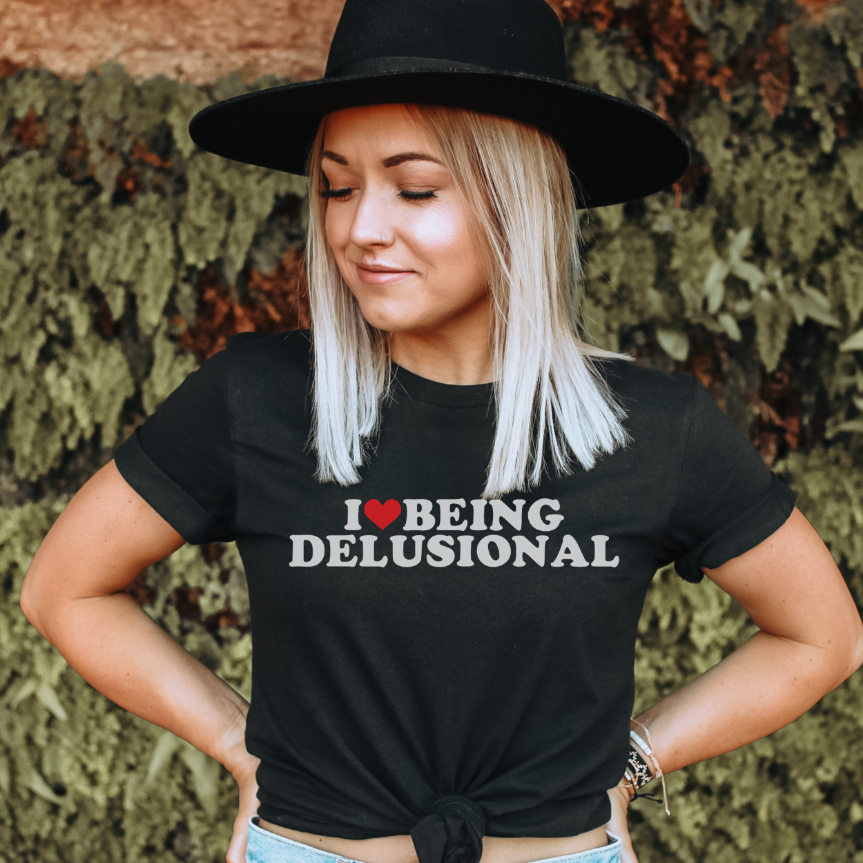 I Love Being Delusional Tee