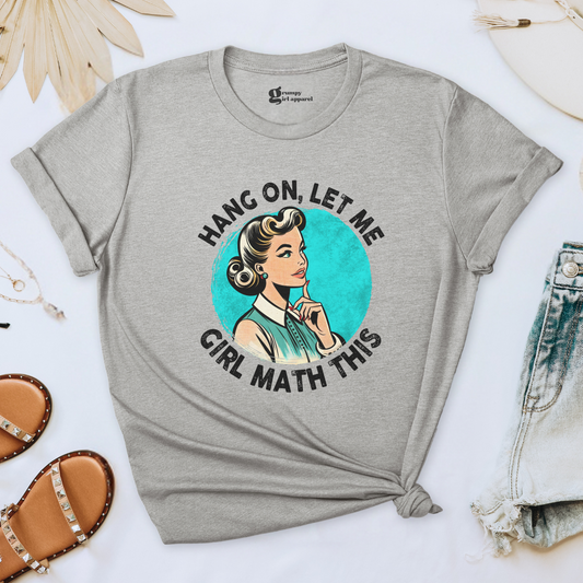 Let Me Girl Math This Tee