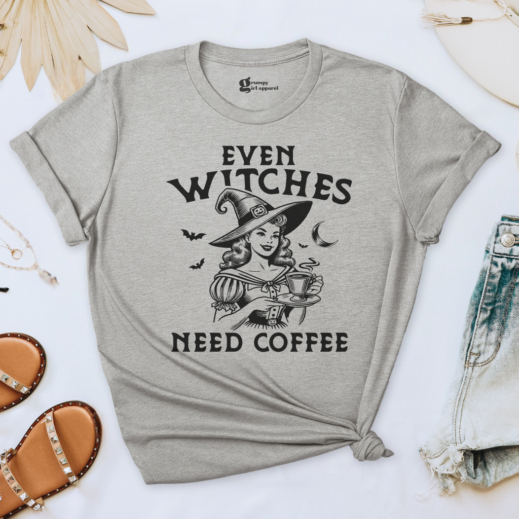 Even Witches Need Coffee Tee