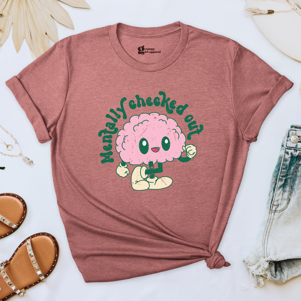 Mentally Checked Out Tee