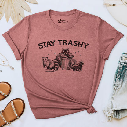 Stay Trashy Tee