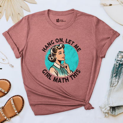 Let Me Girl Math This Tee