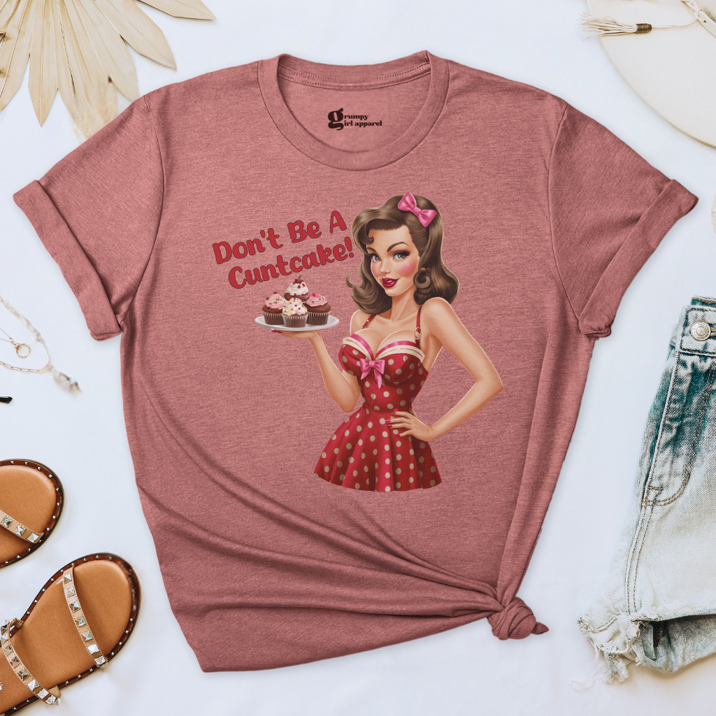 Don't Be a Cuntcake Tee