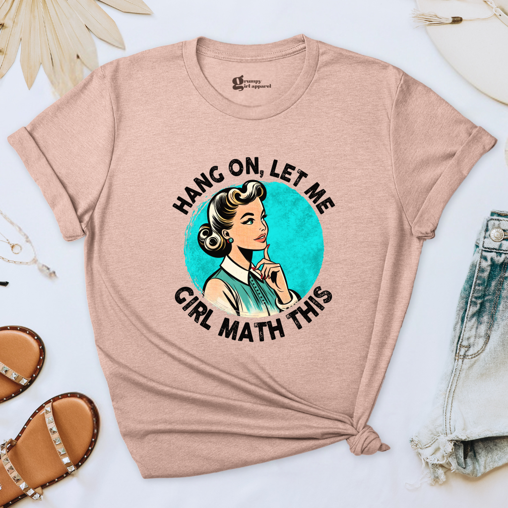 Let Me Girl Math This Tee