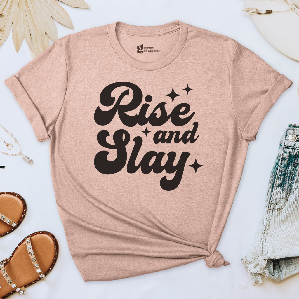 Rise and Slay Tee