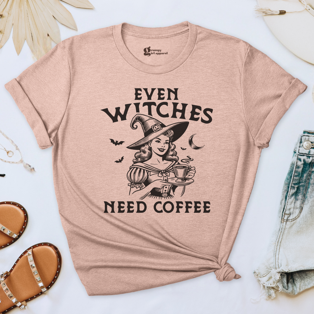 Even Witches Need Coffee Tee