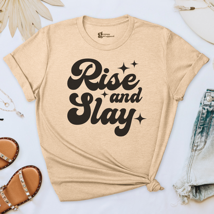 Rise and Slay Tee