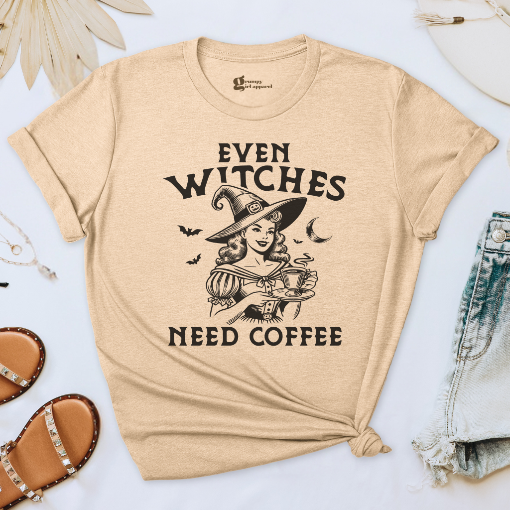 Even Witches Need Coffee Tee