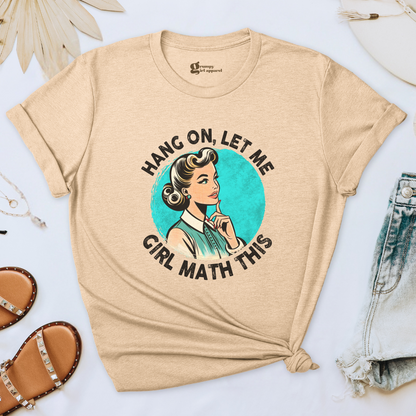 Let Me Girl Math This Tee