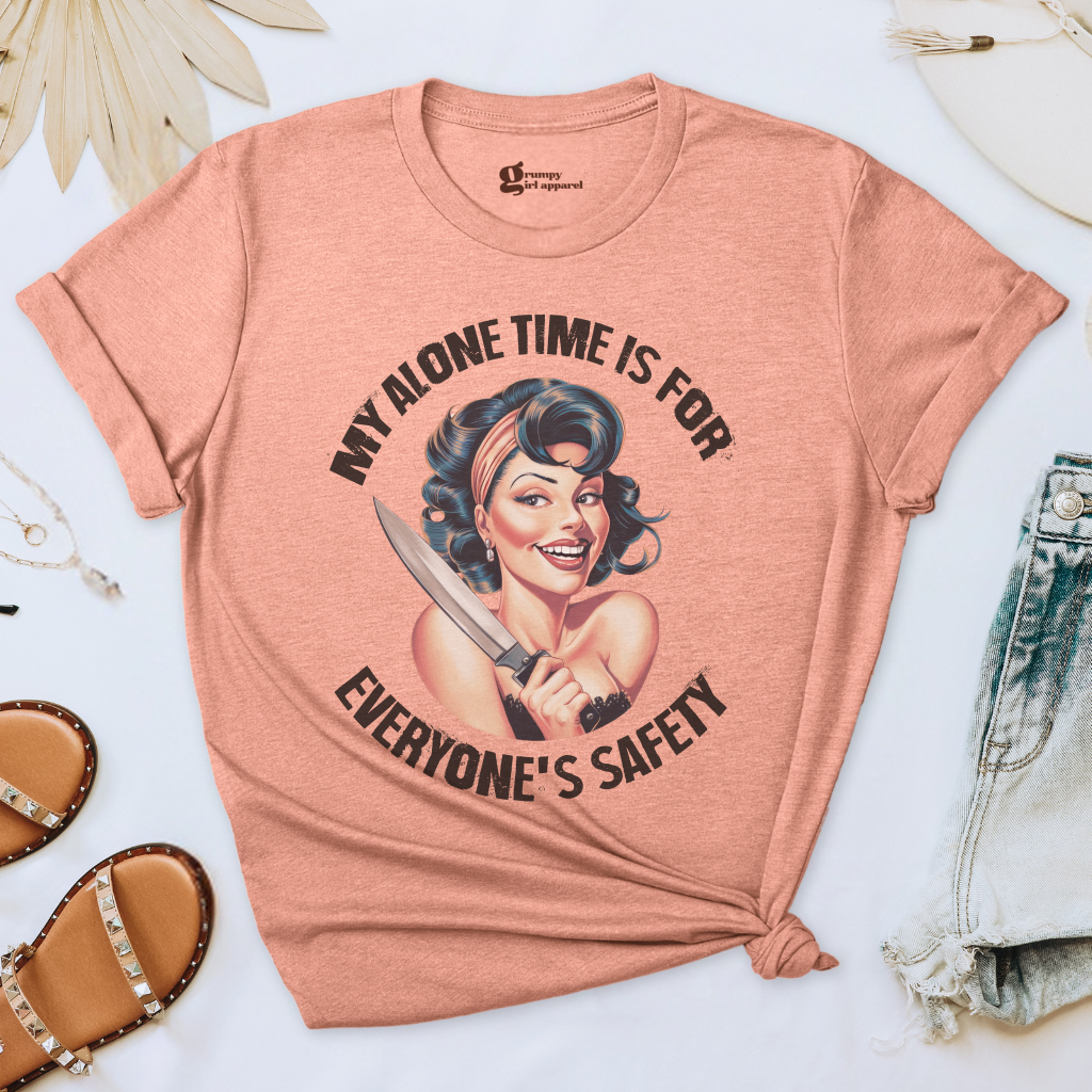 My Alone Time is for Everyone's Safety Tee