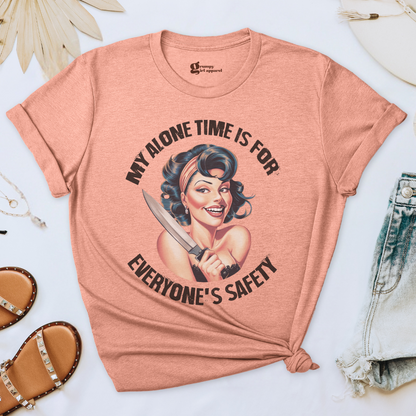 My Alone Time is for Everyone's Safety Tee