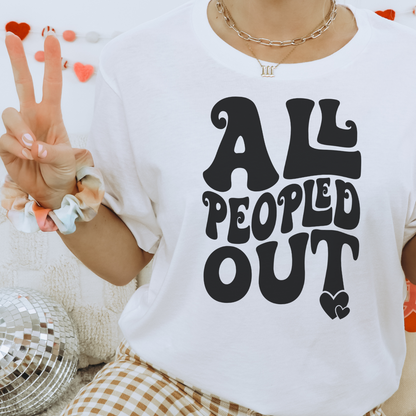 All Peopled Out Tee