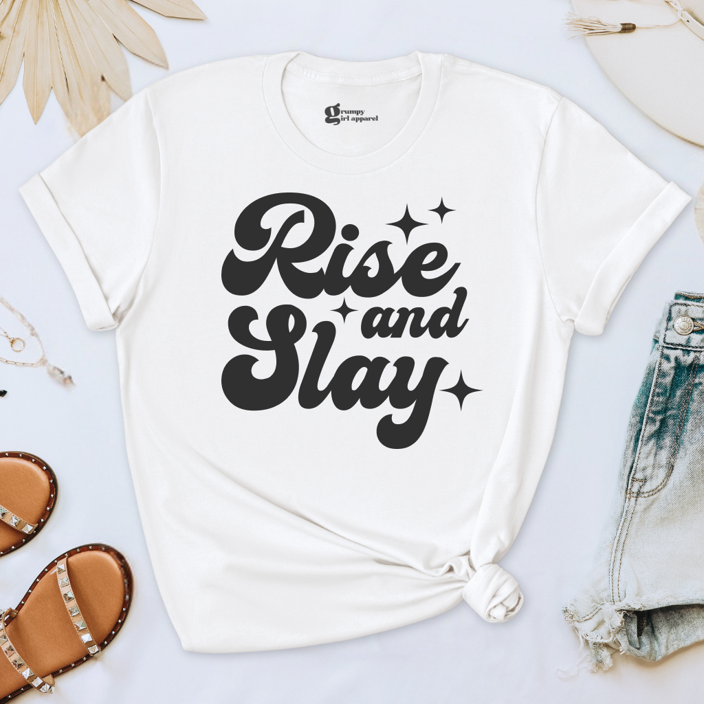 Rise and Slay Tee