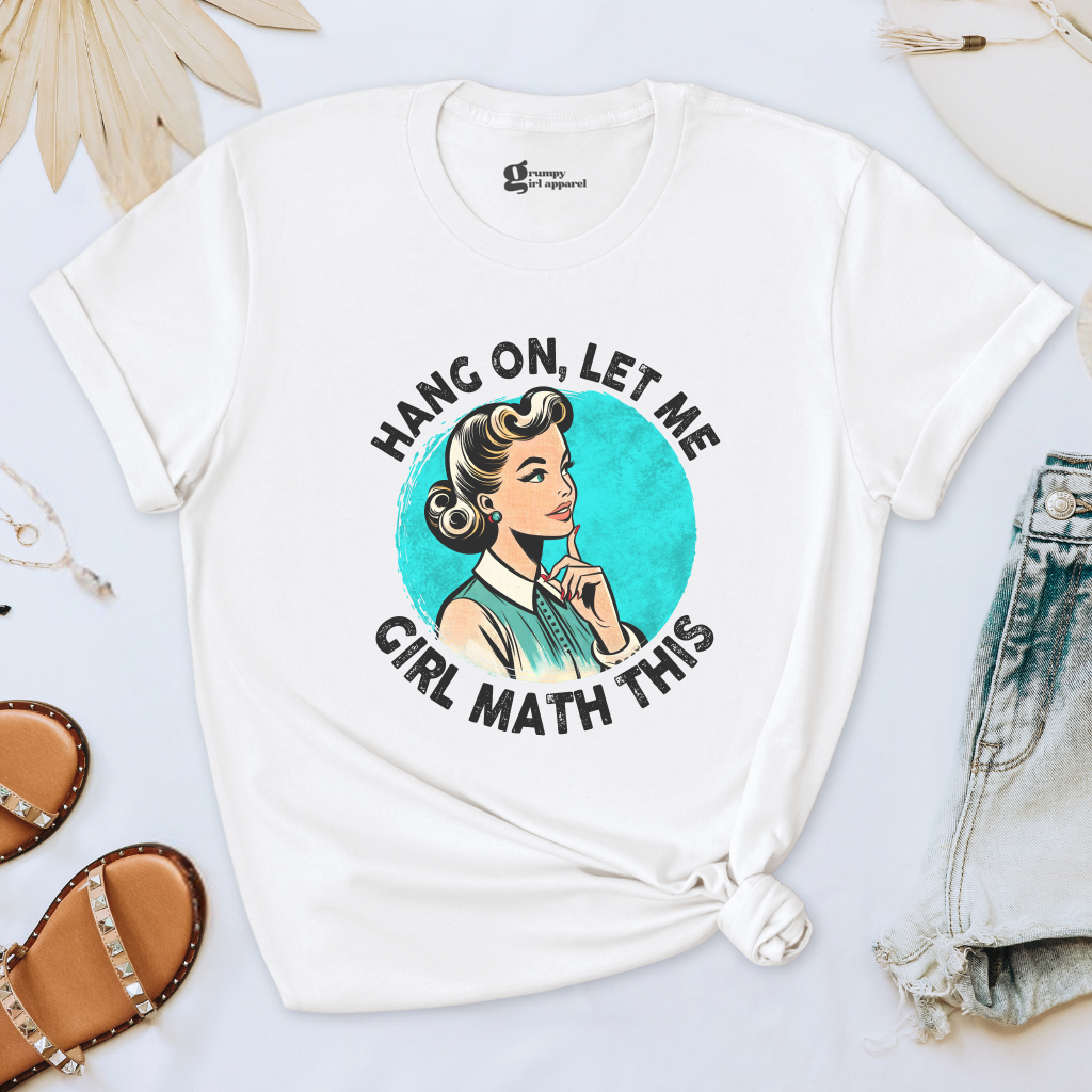 Let Me Girl Math This Tee