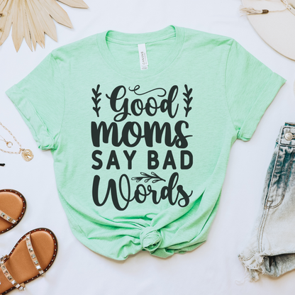 Good Moms Tee