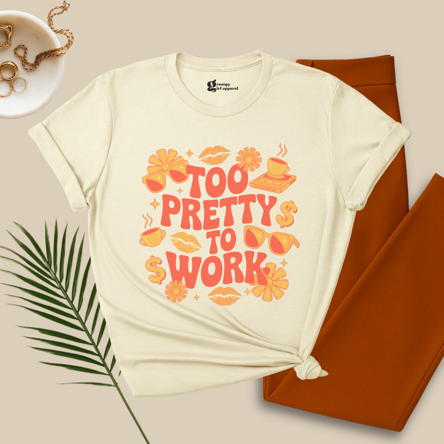 Too Pretty To Work Tee