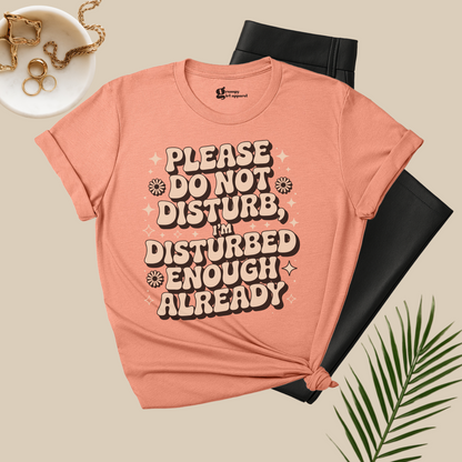 Please Do Not Disturb Tee