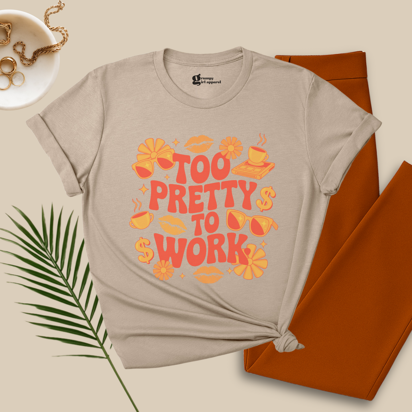 Too Pretty To Work Tee